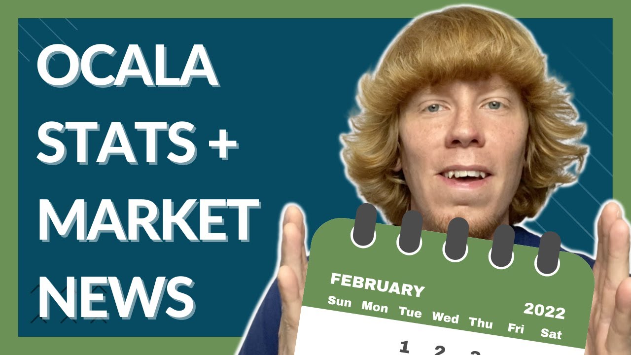 Housing Market Update | February 2022 | Ocala/Marion County, Florida