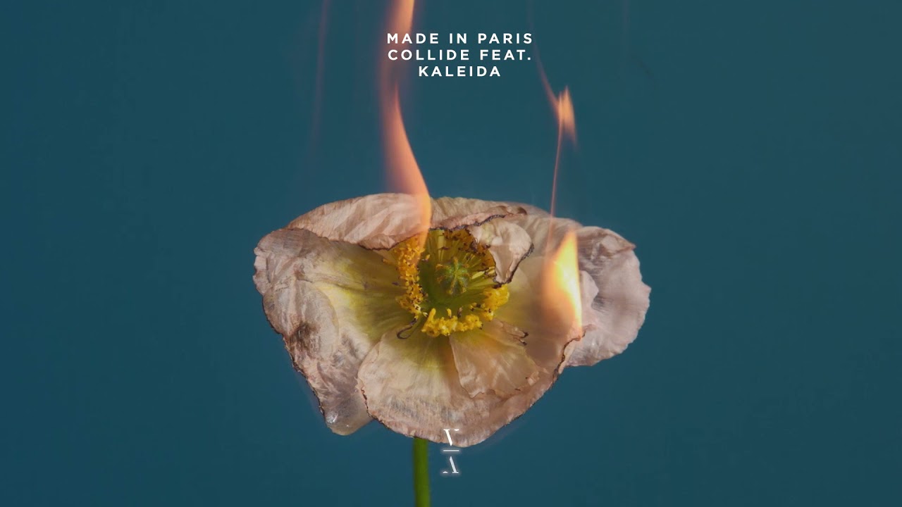 Made in Paris - Collide feat. Kaleida