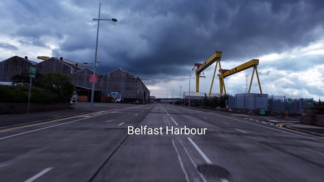 Belfast Harbour Drive 4K
