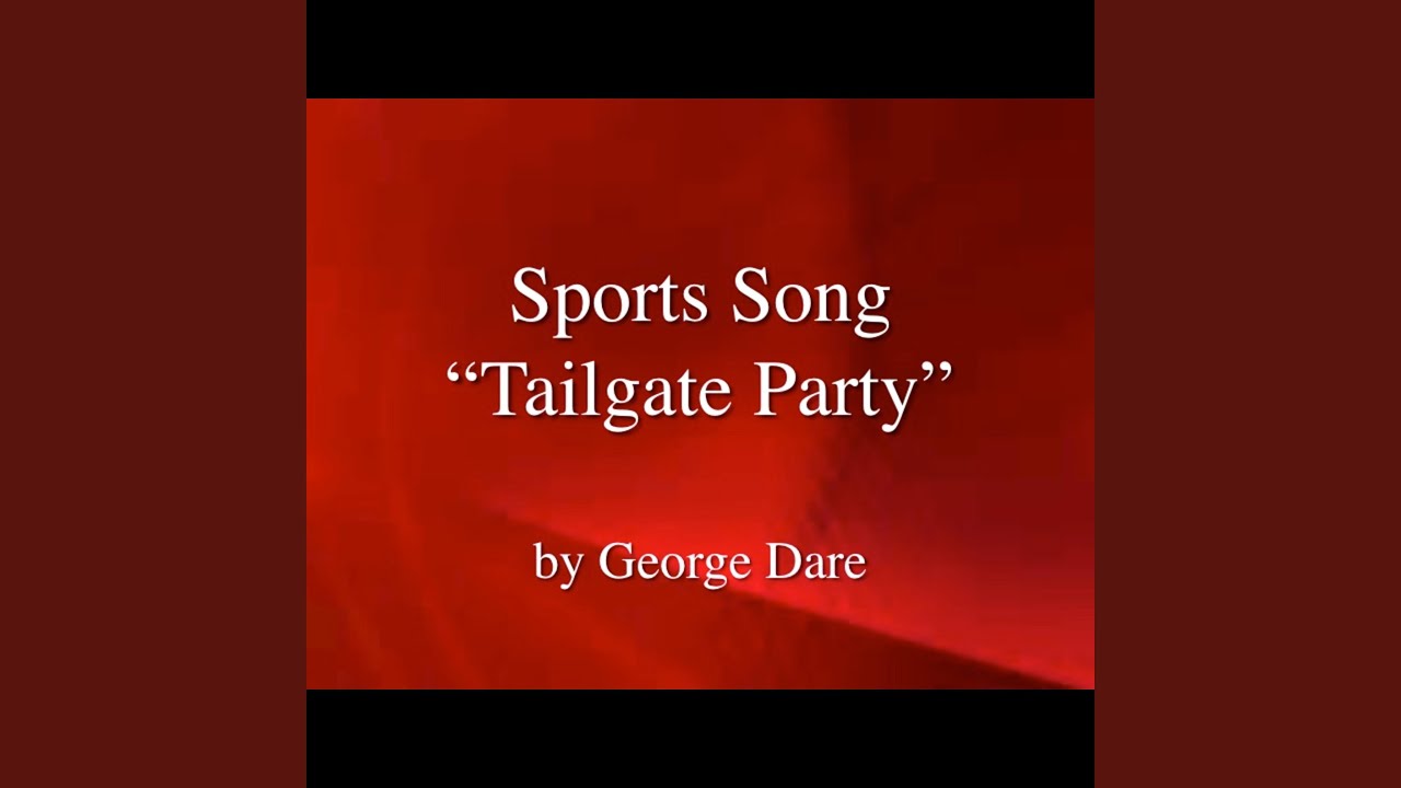 Sports Song, Tailgate Party