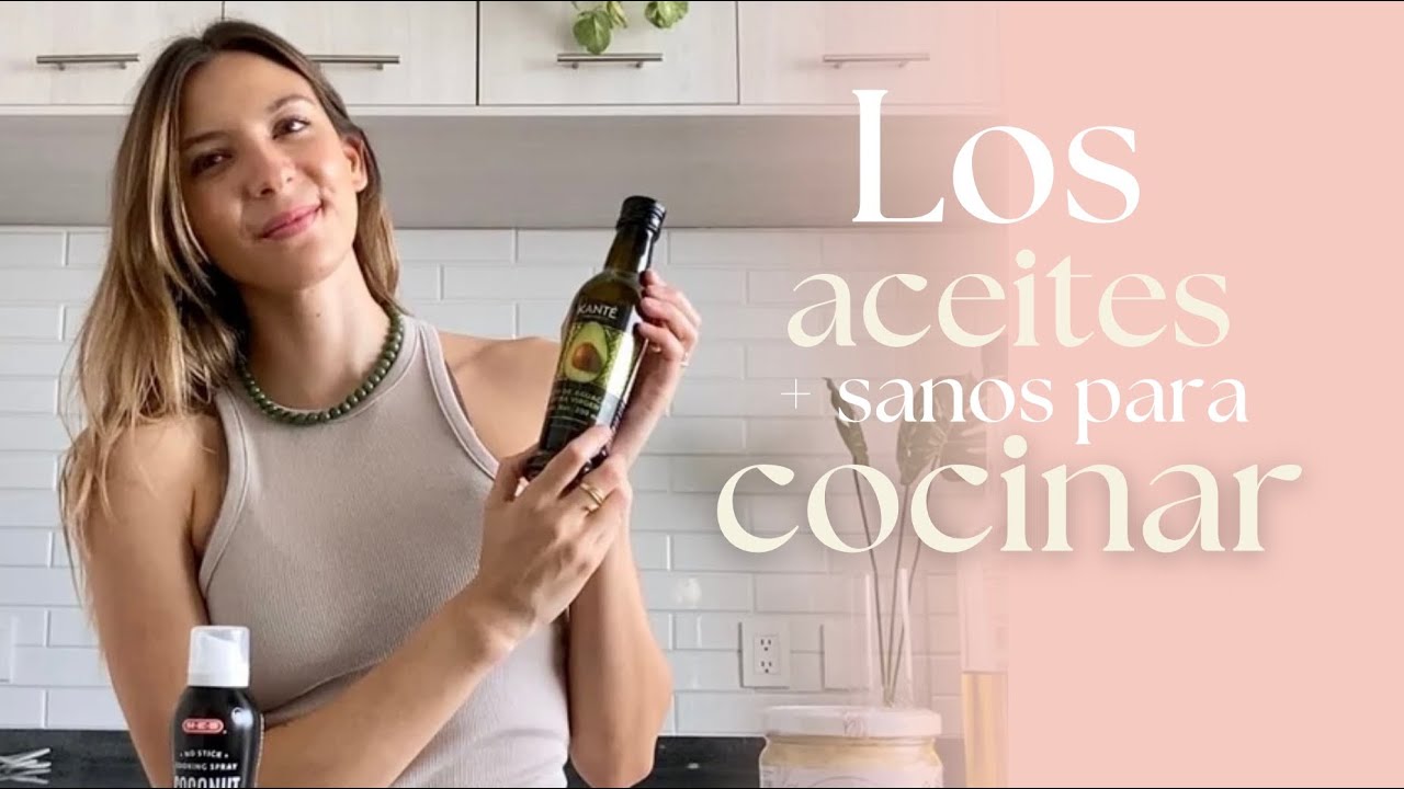 ¿Cuáles son los aceites más sanos para cocinar? | Mis aceites favoritos y los que evito en la cocina