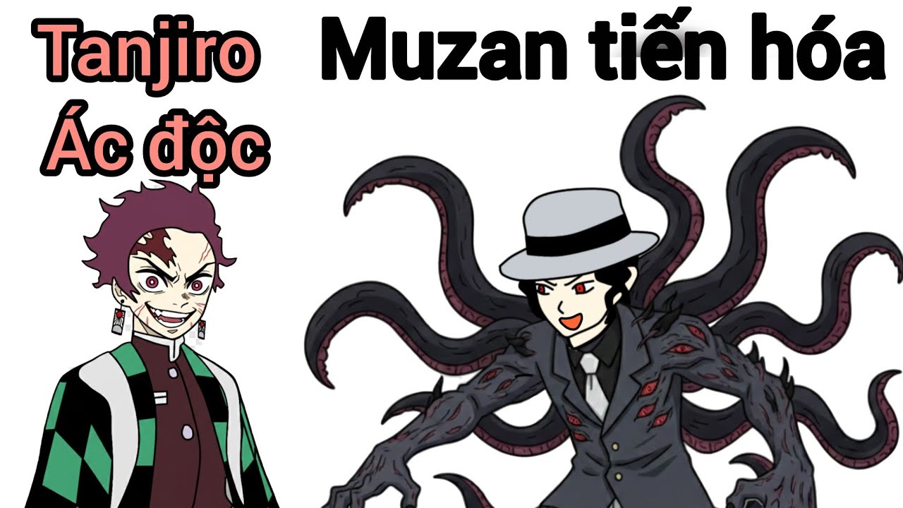 Nếu Tanjiro trùng sinh P2 : Muzan tiến hóa