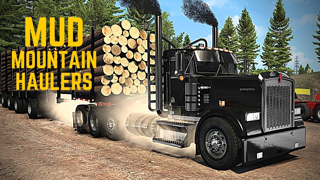 Kenworth W900L Log Truck - (Mud Mountain Haulers) - American Truck Simulator ATS