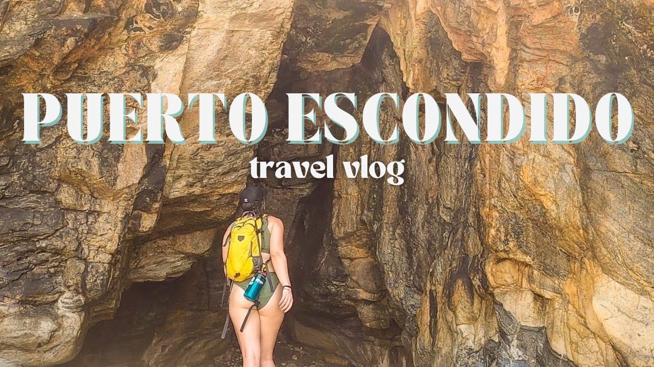 puerto escondido vlog | 1 month backpacking mexico to costa rica | 2022