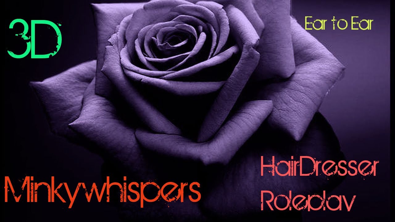 ASMR ~ Spa Retreat ~ Hairdresser Roleplay ~ Hair Cut ~Visit Minks Salon * 3D Binaural Ear to Ear *