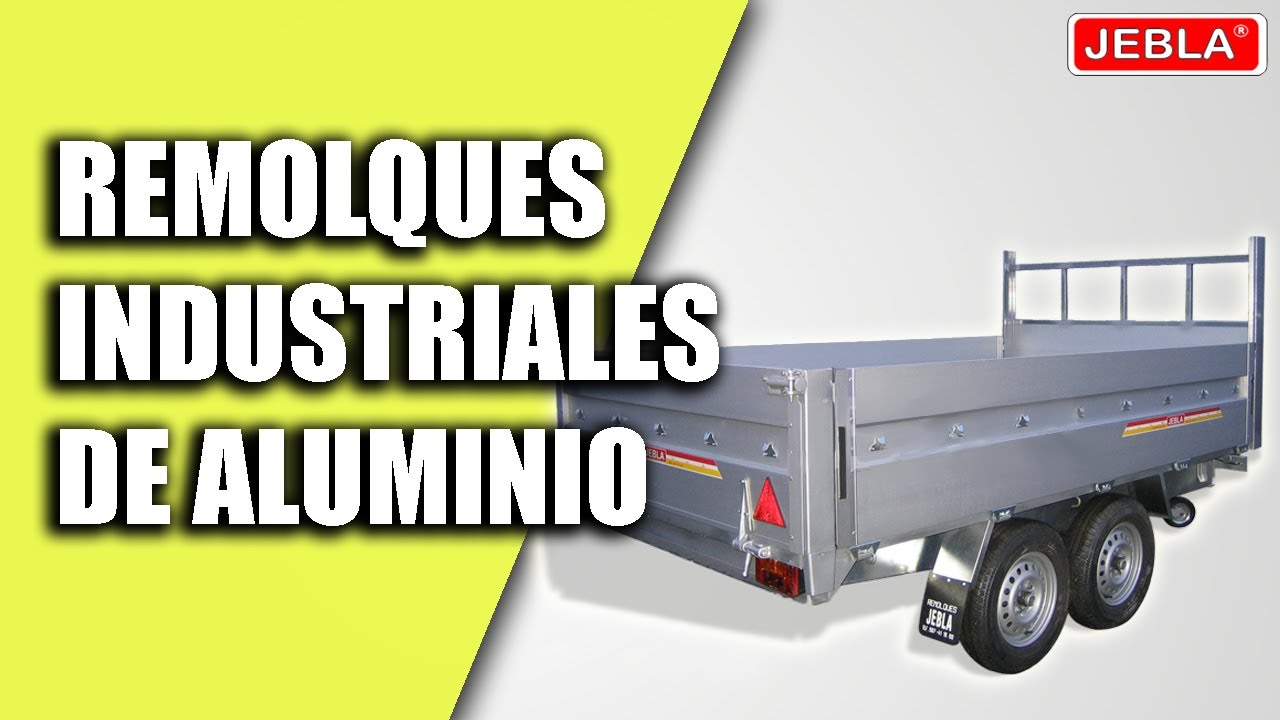 Nuestros Remolques Industriales de Aluminio - Remolques Jebla