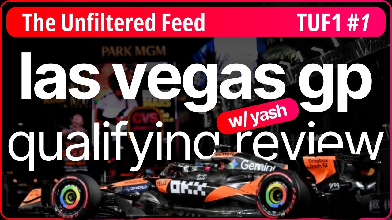 Las Vegas GP Qualifying Review | TUF1 w/ Yash