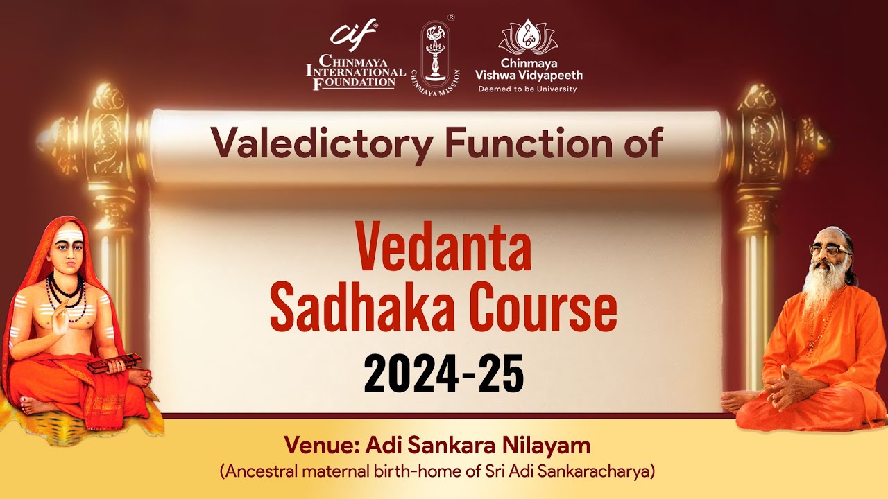 Valedictory Ceremony | Vedanta Sadhaka Course 2024-25 | Adi Sankara Nilayam