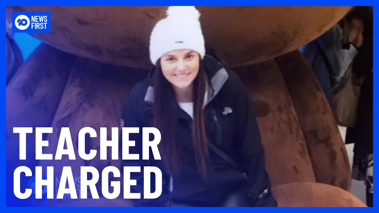 Teacher Charged Over Allegedly Having Sex With A Student | 10 News First