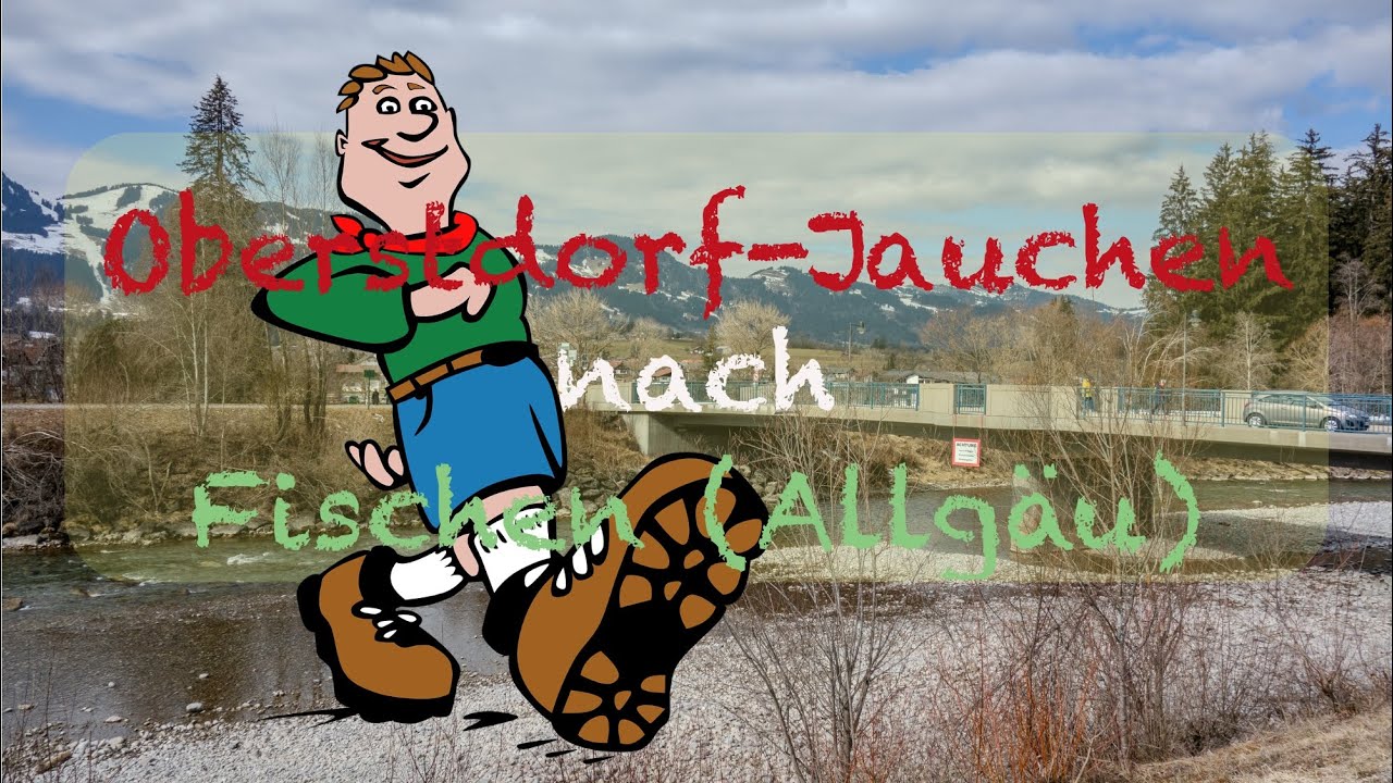 Wanderung Oberstdorf-Jauchen nach Fischen
