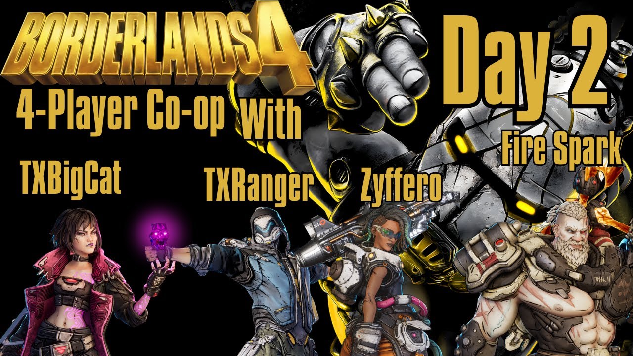 Having So Much Fun! Borderlands 4 | 4-Player Co-op W/Zyffero, Fire Spark & TXRanger Day 2!