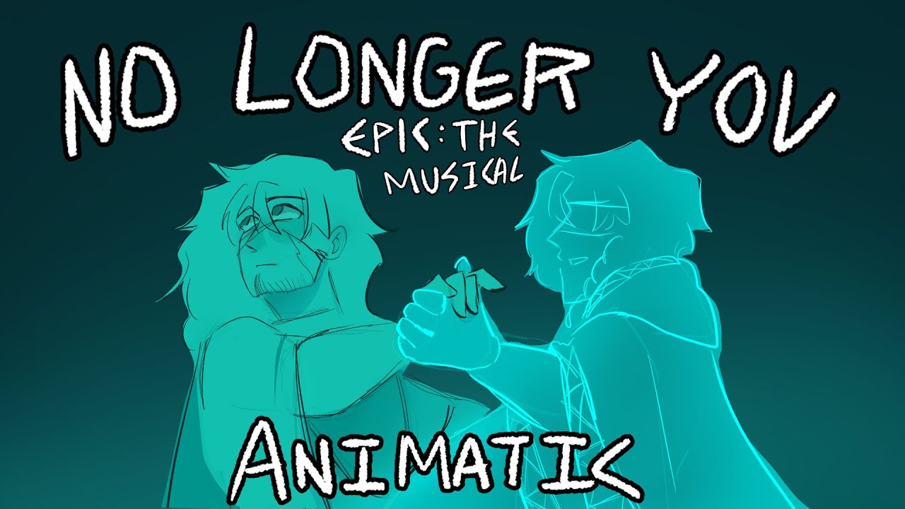 No Longer You  |EPIC: the Musical Animatic| (Waltz)