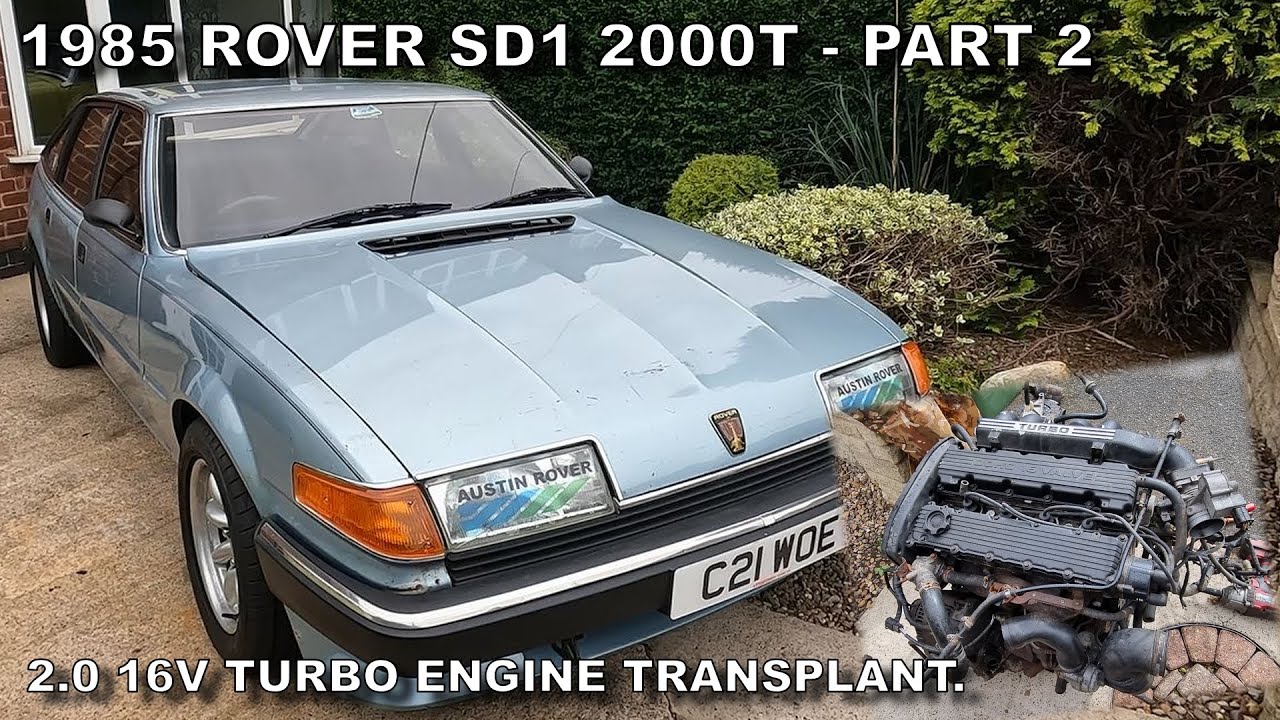 1985 Rover SD1 2000T - Part 2 - Donor engine strip and test fit