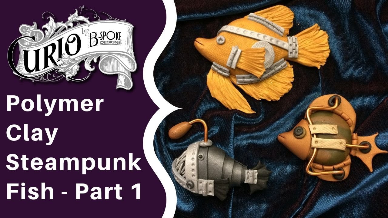 Polymer Clay Steampunk Fish - Part 1 - The Tang