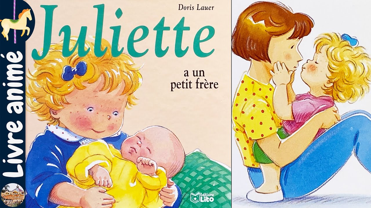 🎠 Histoires et contes pour enfants: 👶🏼 Juliette a un petit frère - Doris Lauer