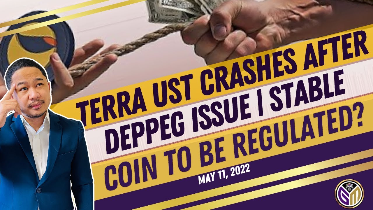TERRA UST CRASHES AFTER THE DEPEG ISSUE | WILL STABLECOIN NEED TO BE REGULATED?