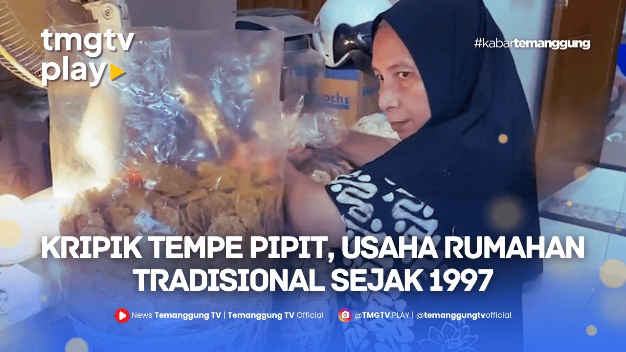 LEGENDARIS! Rahasia Keripik Tempe Pipit Parakan Bertahan Sejak 1997 🍪🔥
