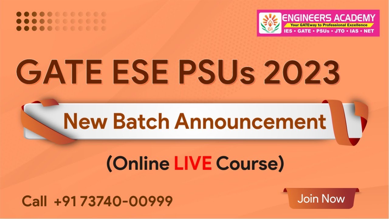 New Batch Announcement for GATE 2023/24 | ESE | PSUs | Online Live Classes from 27 June 2022