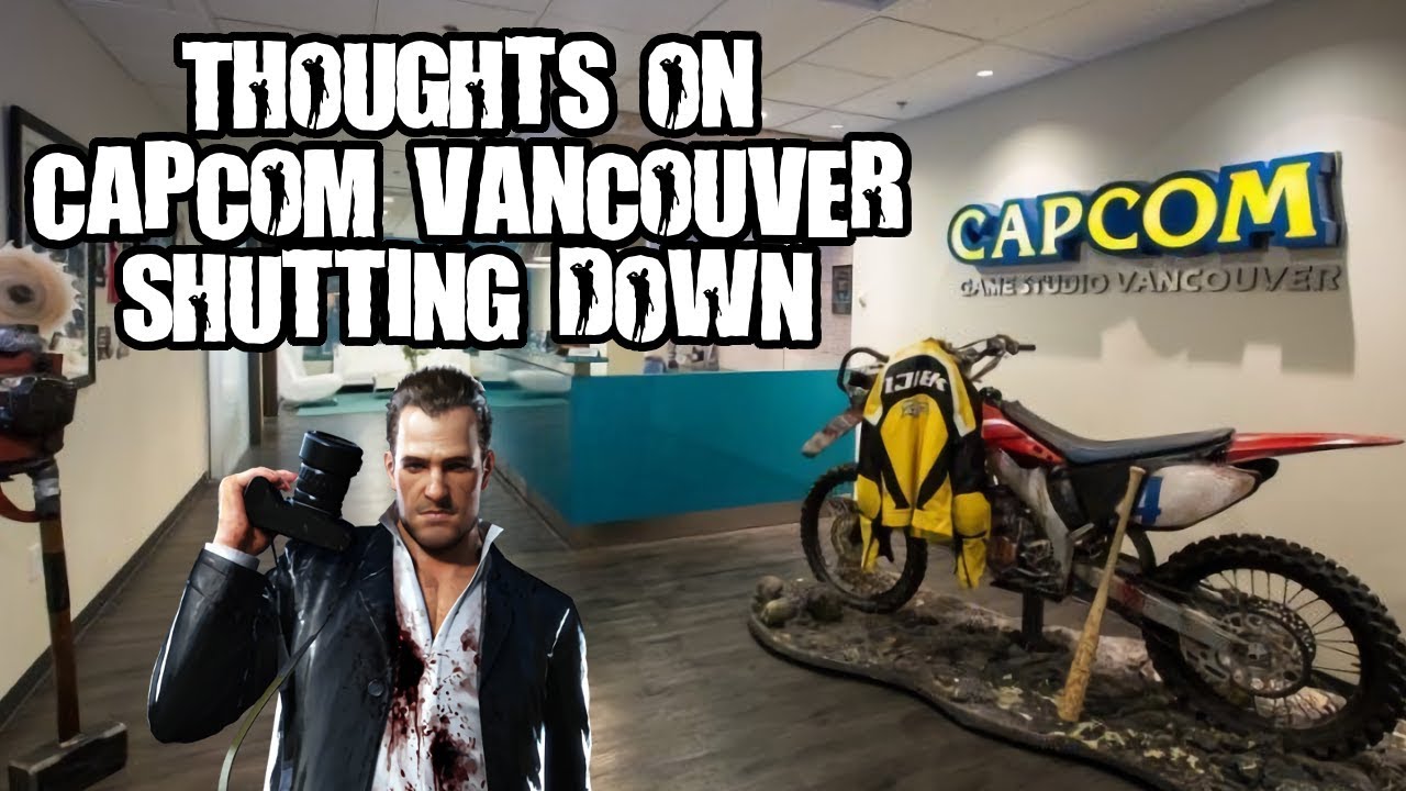 Thoughts on Capcom Vancouver shutting down/future of Dead Rising