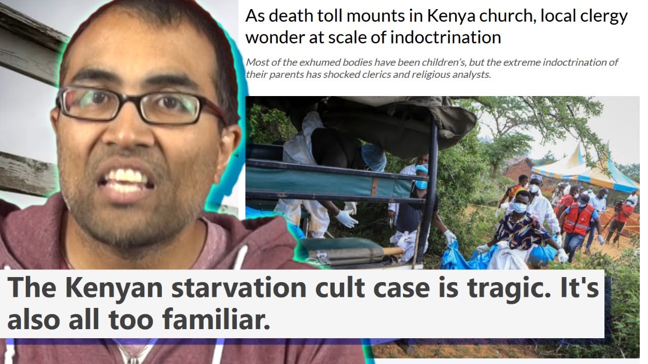 The Kenyan starvation cult case is tragic... yet familiar