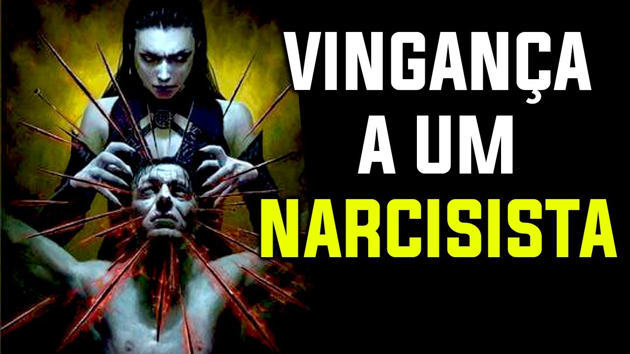 Como Se Vingar do Narcisista? | A Verdadeira Vingança Contra essas Criaturas