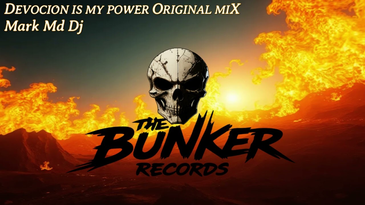 Hardcore Style Dj Mark Md - Devoci&Oacute;n IS My Power  Originl  miX -2025 - The Bunker Records