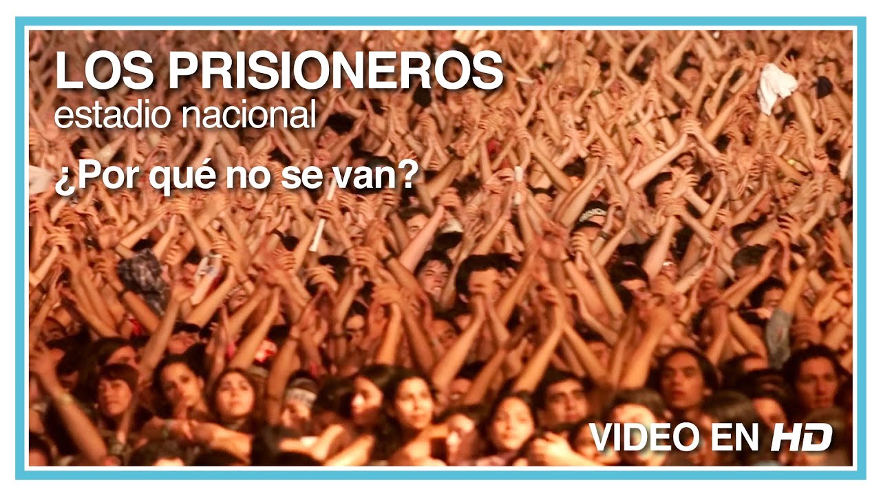 Los Prisioneros - ¿Por qué no se van? (En Vivo en el Estadio Nacional) HD 1080p