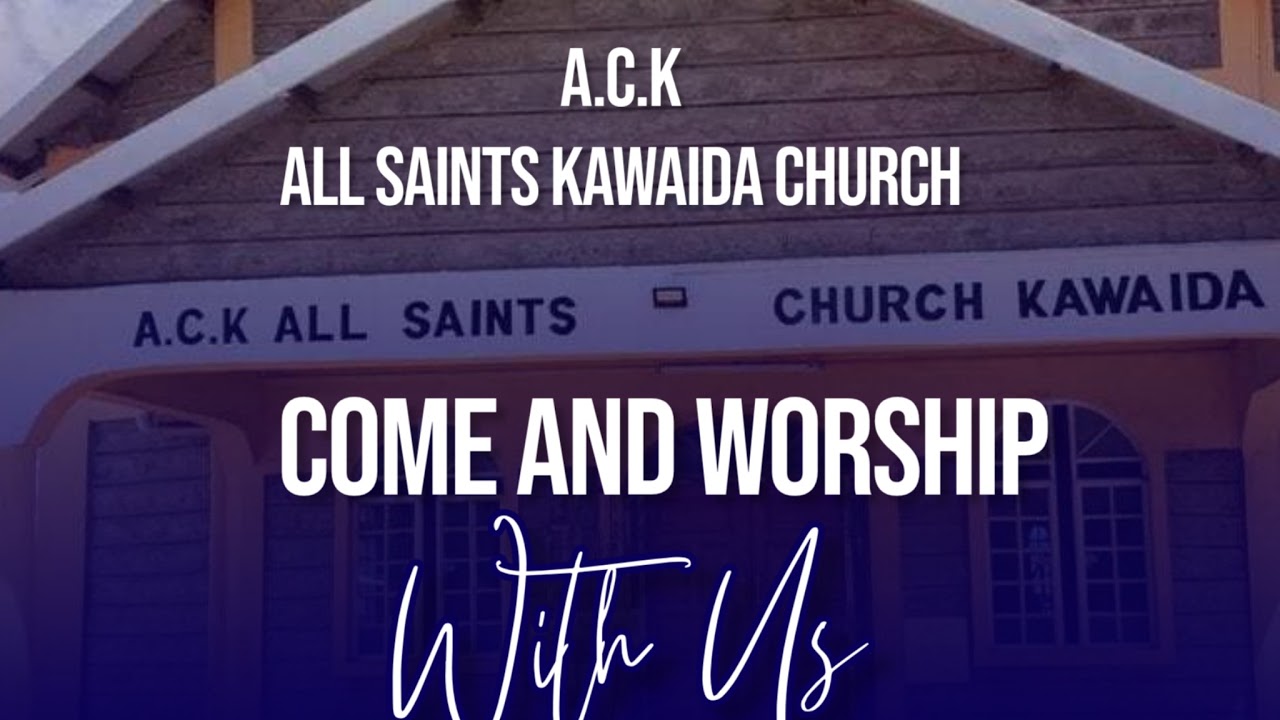 ACK ALL SAINTS KAWAIDA KIKUYU  HOLY COMMUNION SERVICE  LIVE. || 8-MARCH-2026