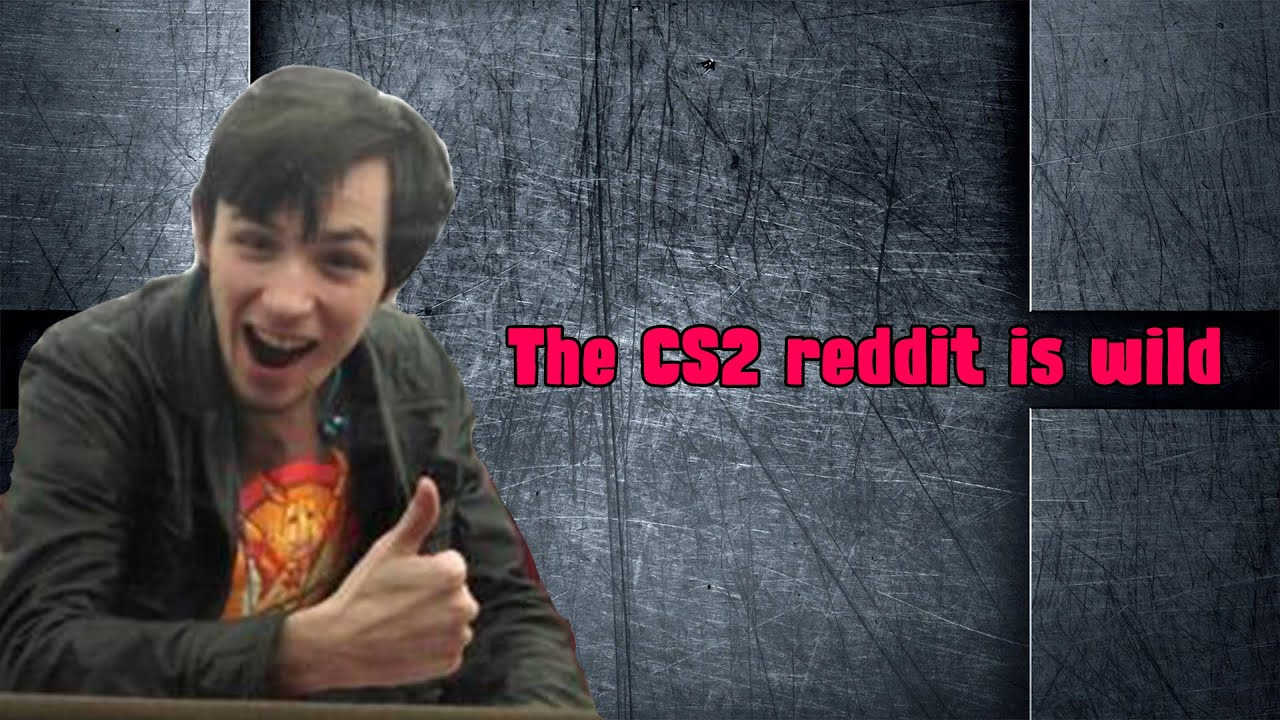Retired Pro dives into the OBNOXIOUS CS2 reddit