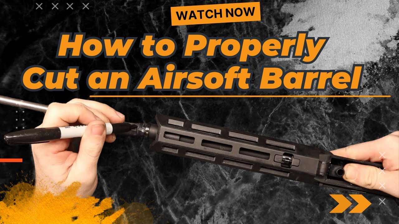 How To Cut An Airsoft Barrel Without Ruining It 