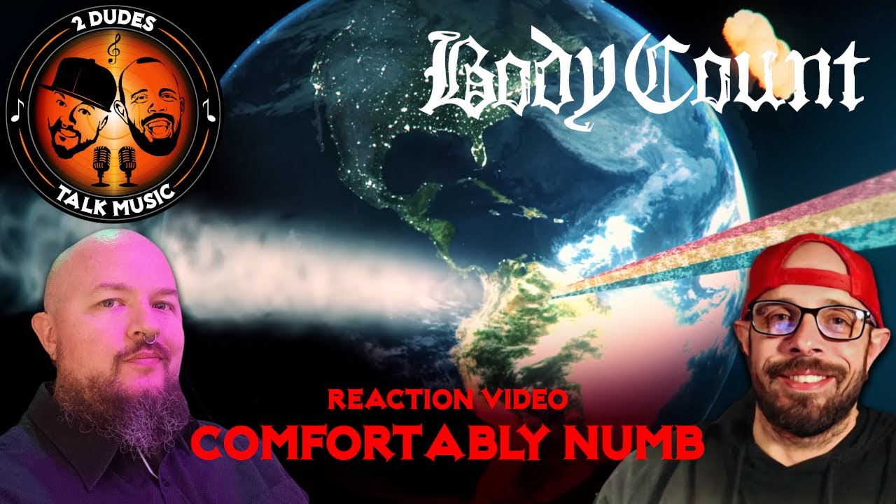 WELL THAT WAS UNEXPECTED! REACTION - Body Count - Comfortably Numb