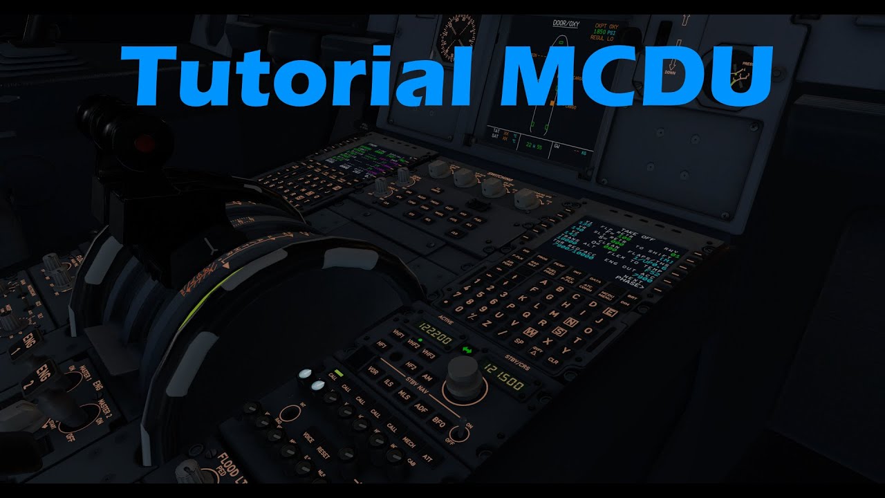TUTORIAL MCDU A320 | Preparación Completa MCDU explicada en Español