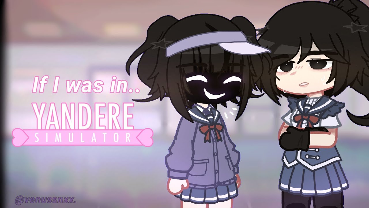 ◇If I was in Yandere Simulator.. ◇ || YANSIM || by venuss