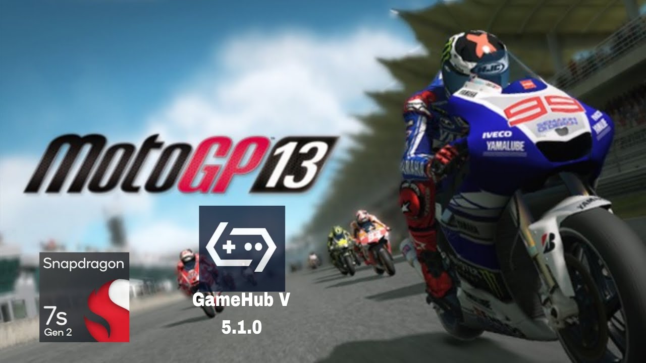 Tutorial pasang + setting MotoGP13 di GameHub V 5.1.0 - Snapdragon 7s gen 2!