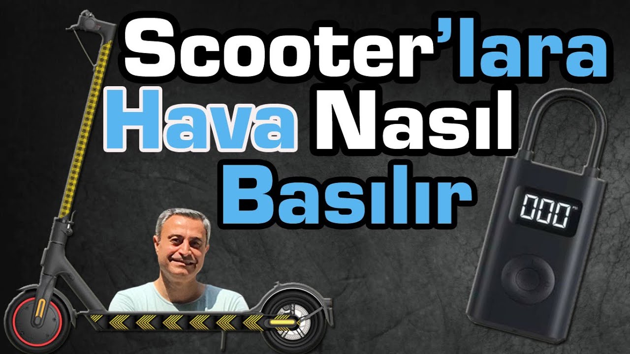 Xiaomi Scooter'a Hava Basma - Xiaomi Scooter'a Hava Ne Kadar Basılır