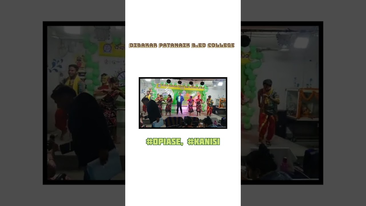 NUA- O CULTURAL PROGRAM | DPIASE, B.Ed. COLLEGE | GANJAM |