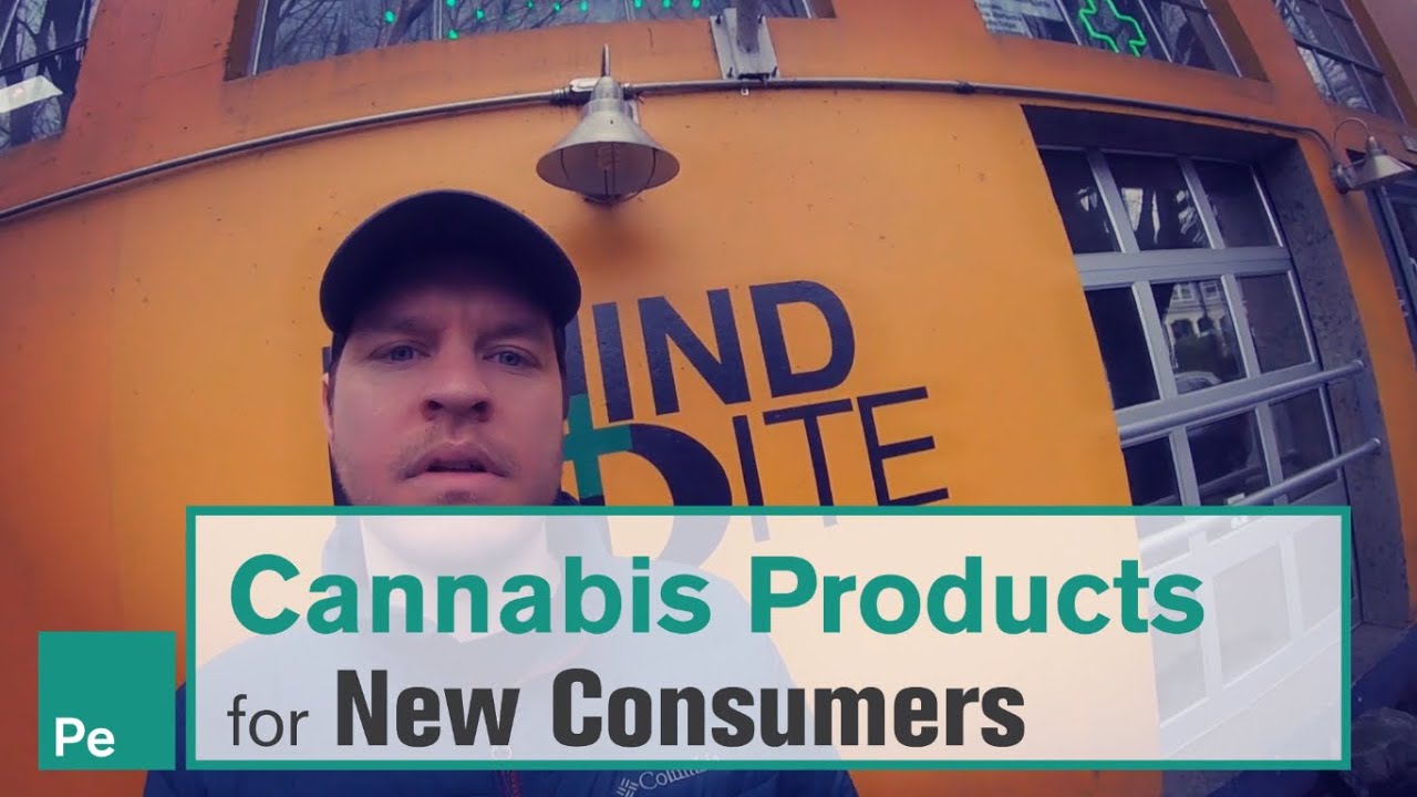 Budtender Wisdom - Cannabis Products for New Consumers