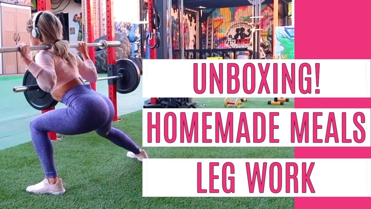 UNBOXING! | HOMEMADE MEALS | LEG WORK | DAY IN THE LIFE VLOG