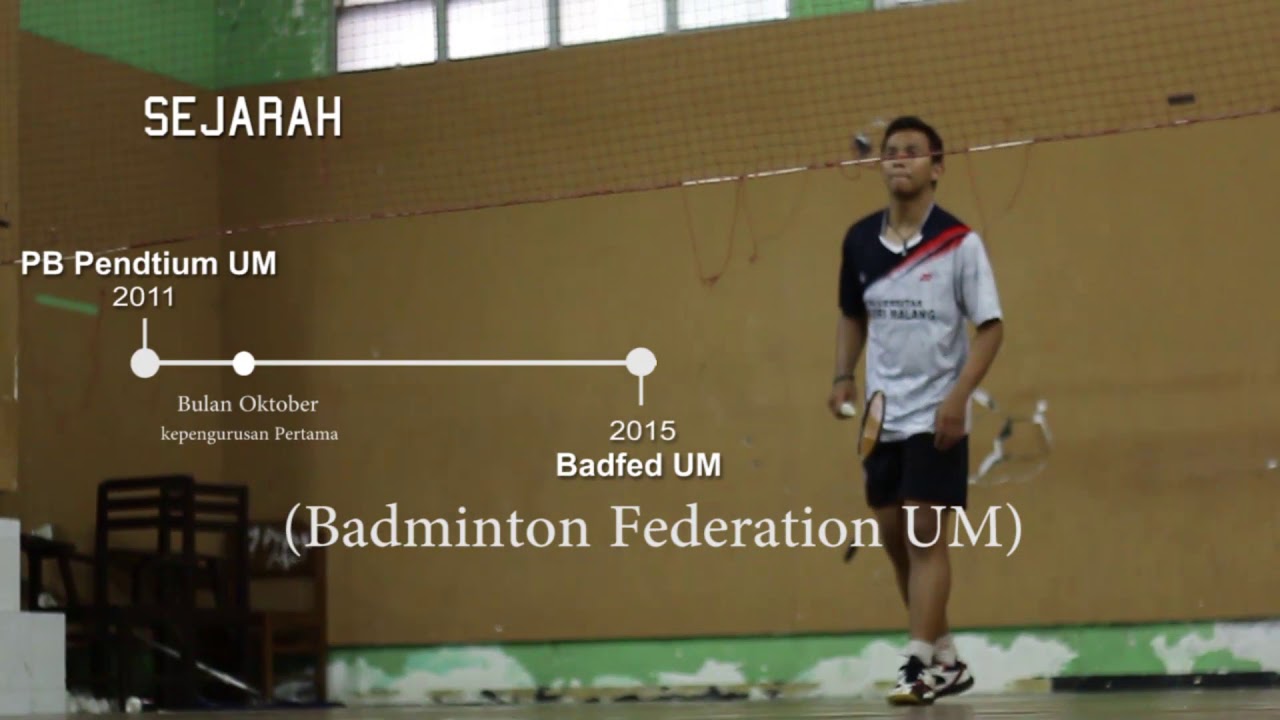 Video Profil UKM Badminton UM 2019