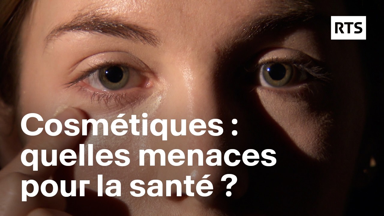 Cosmétiques : si vous saviez tout ce qui traverse la peau - Diffusion 21.03.2018 | RTS