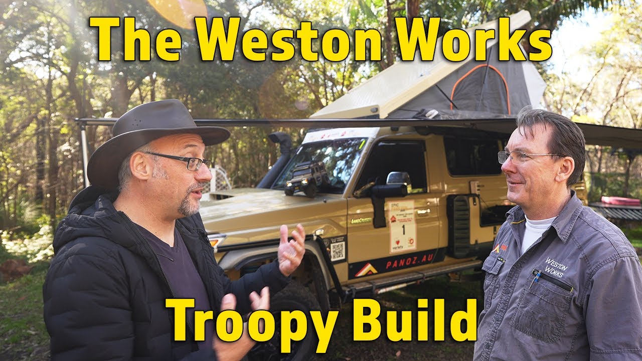 The Weston Works Troopy Build | @4xAdventures #4wd #landcruiser #touring #builtnotbought