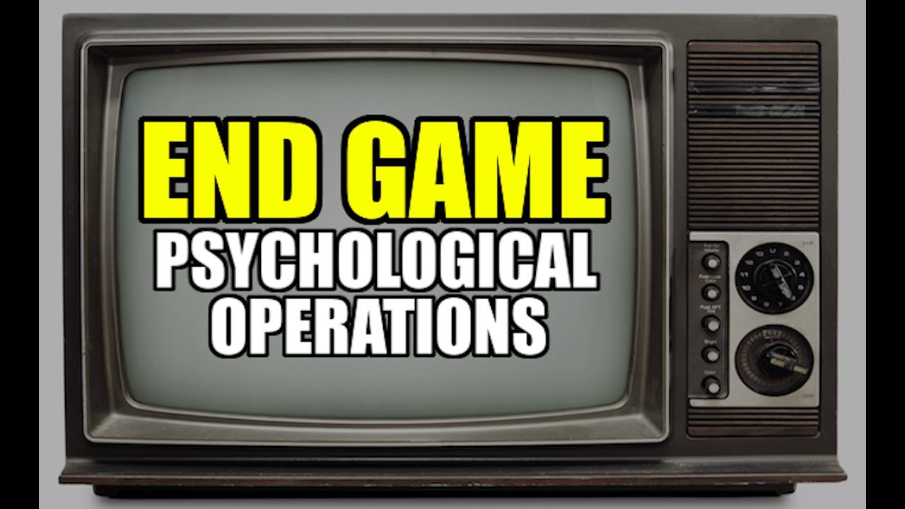 END GAME: Psychological Operations -- Crrow777