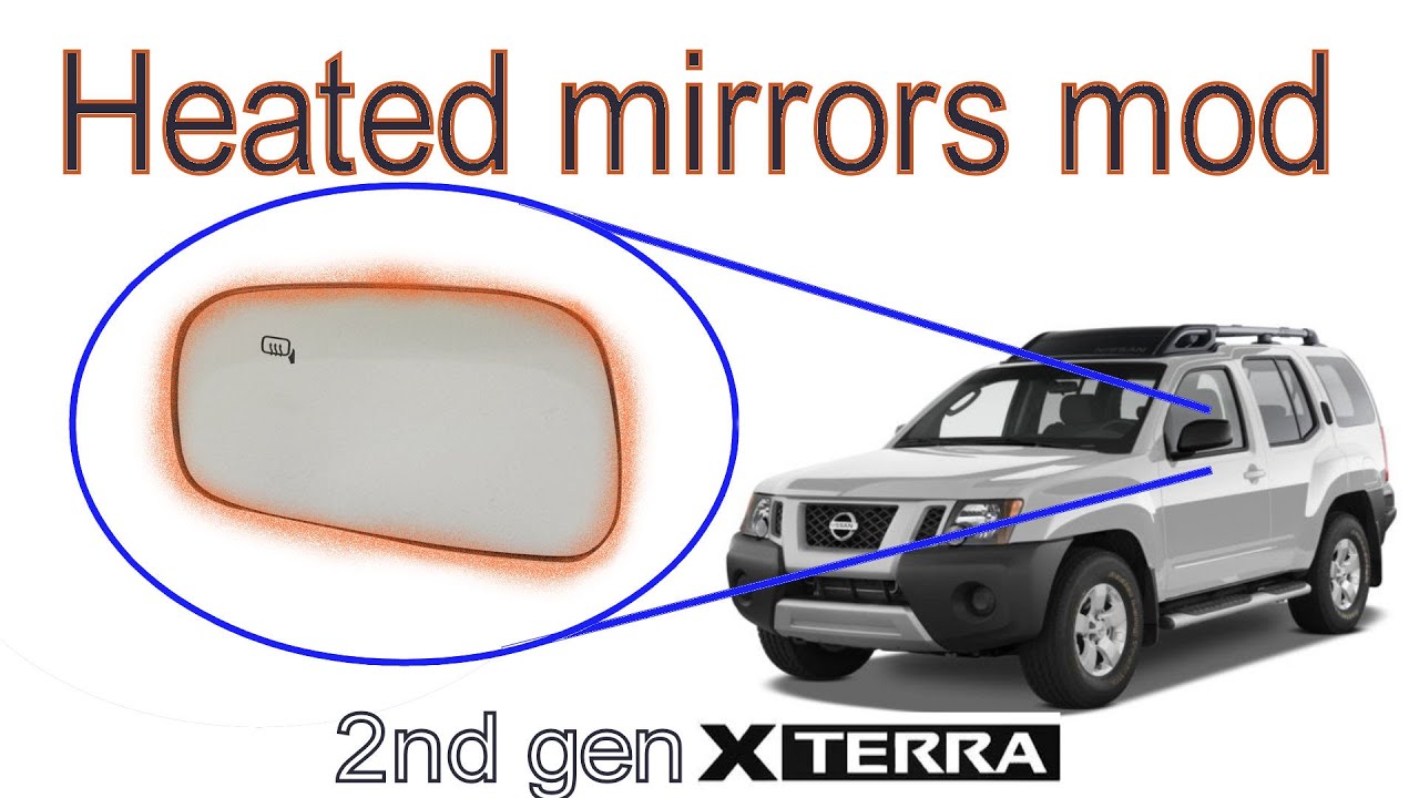 Xterra heated mirrors mod
