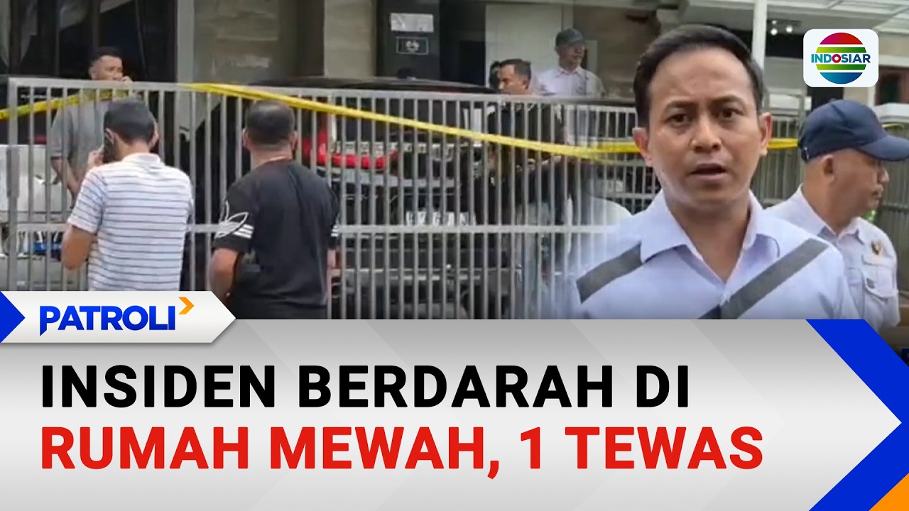 Insiden Berdarah di Rumah Mewah, Satu Tewas | Patroli
