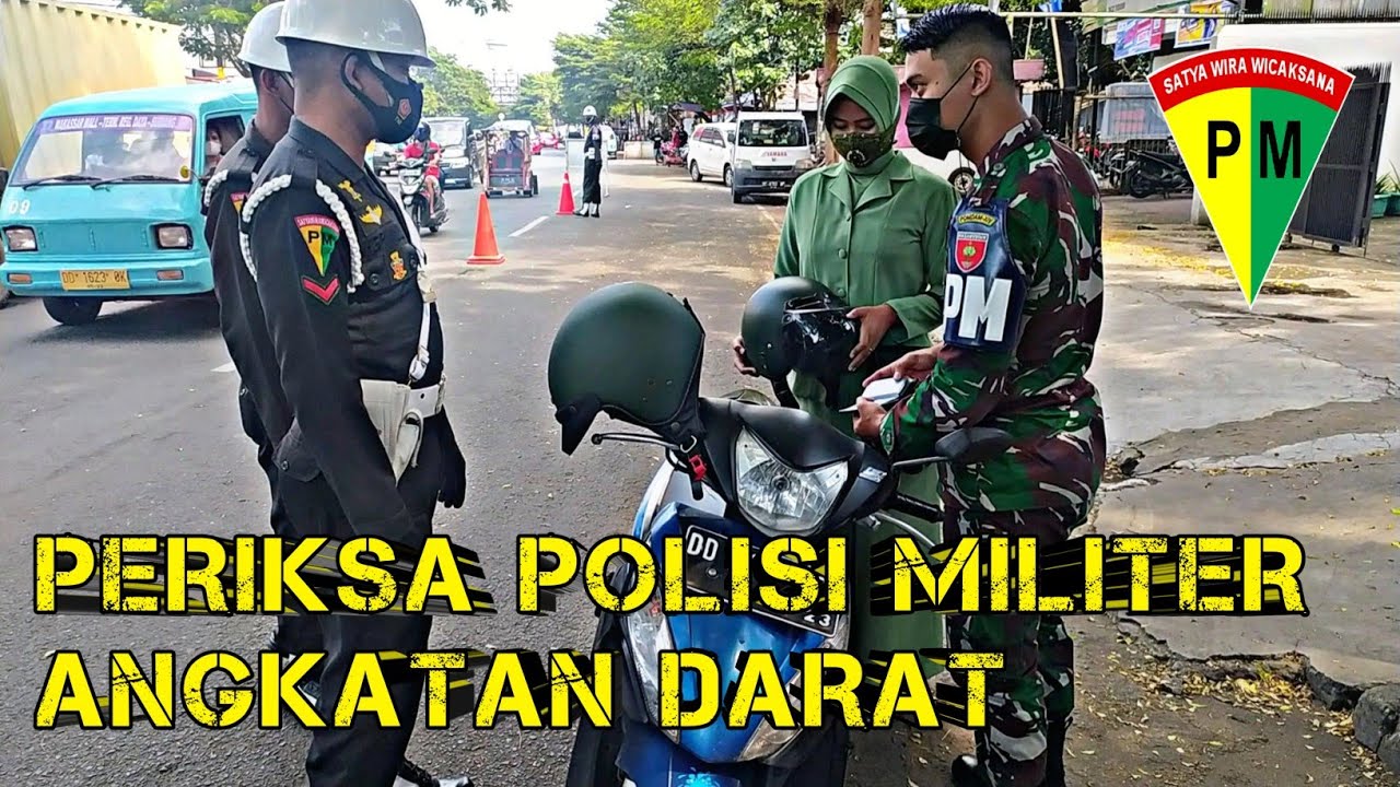 PERIKSA POLISI MILITER ANGKATAN DARAT