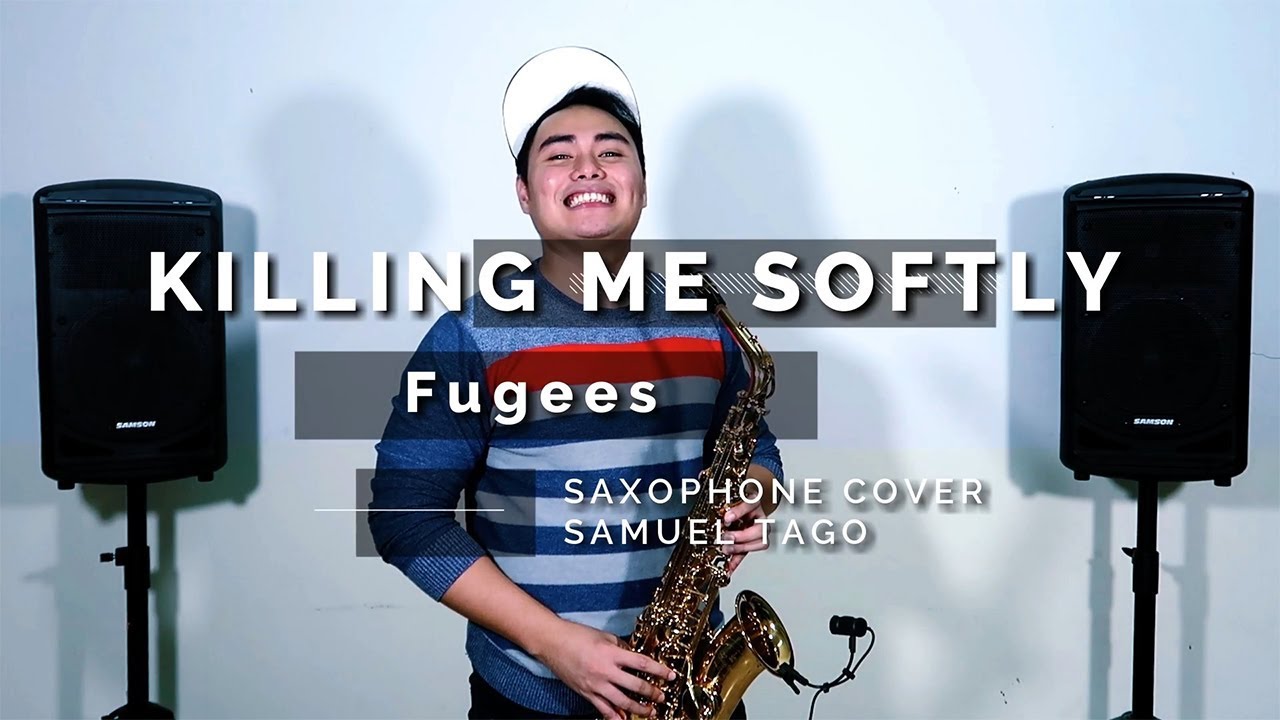 Killing Me Softly - Fugees (Saxophone Cover) Samuel Tago