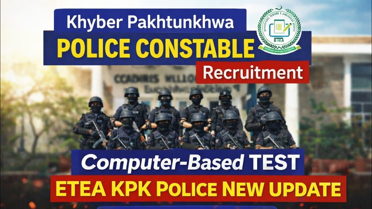 ETEA KPK Police New Update | Khyber Pakhtunkhwa Police Constable (BPS-07) Physical Test 2026