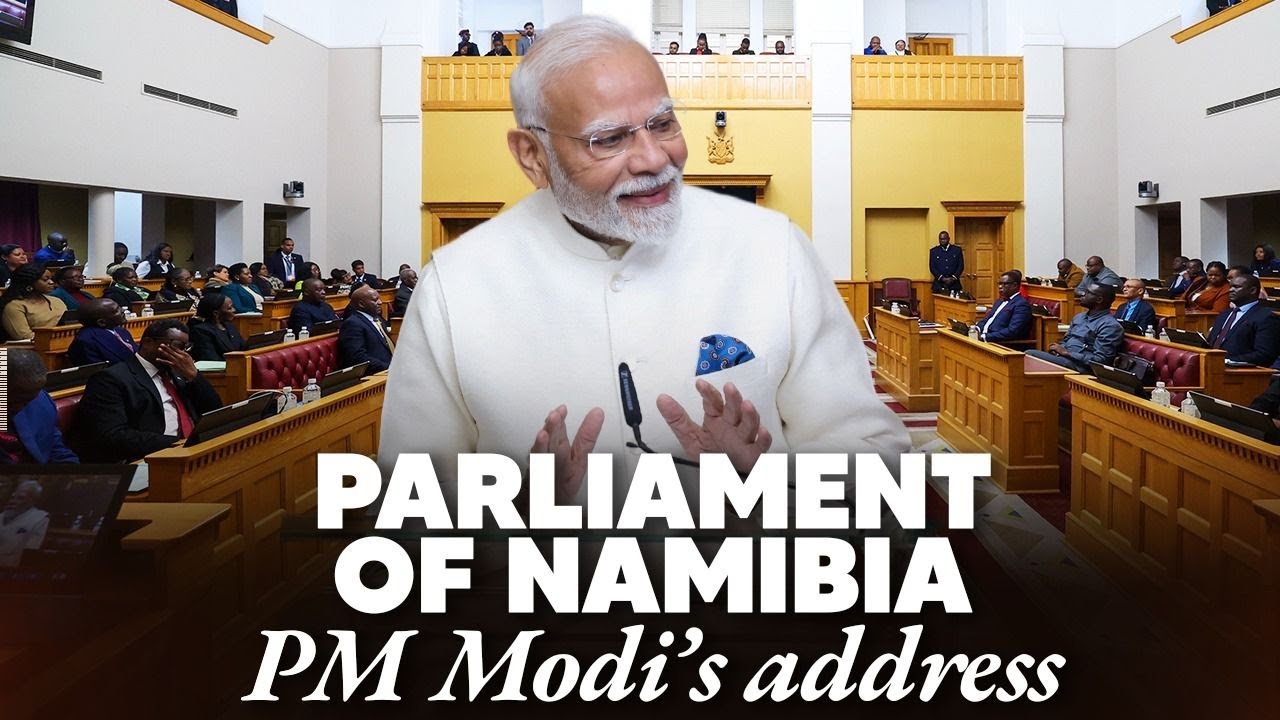 LIVE: PM Modi addresses Joint Session of the Parliament of Republic of Namibia