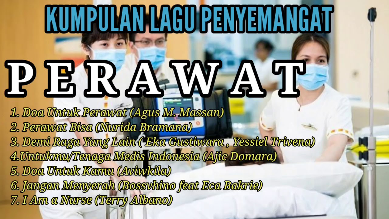 KUMPULAN LAGU PENYEMANGAT PERAWAT