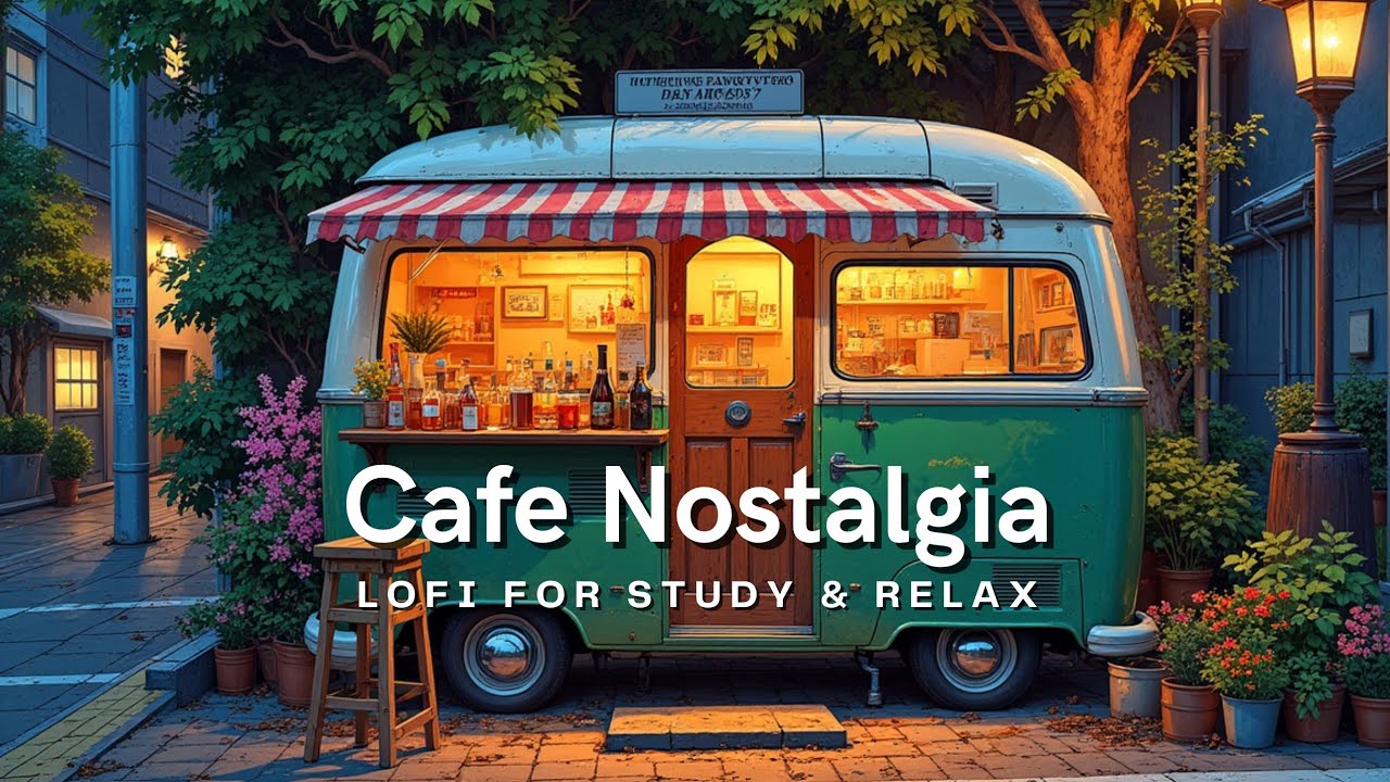 Cafe Nostalgia ☕ Chill Lofi Hip Hop Mix for Study & Relax